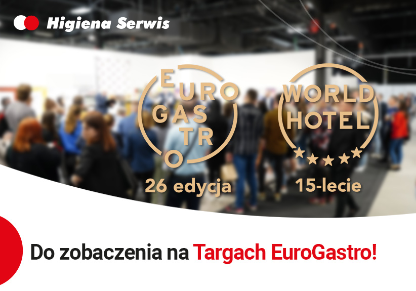 Do zobaczenia na Targach EuroGastro 2023 - już 28 marca spotkajmy się w Ptak Warsaw Expo